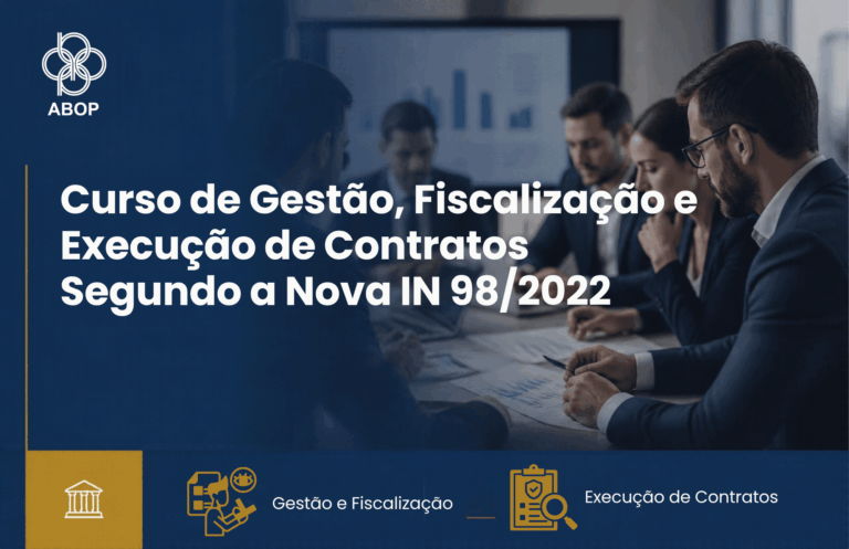 9º Curso de Gestão, Fiscalização e Execução de Contratos Segundo a Nova IN 98/2022